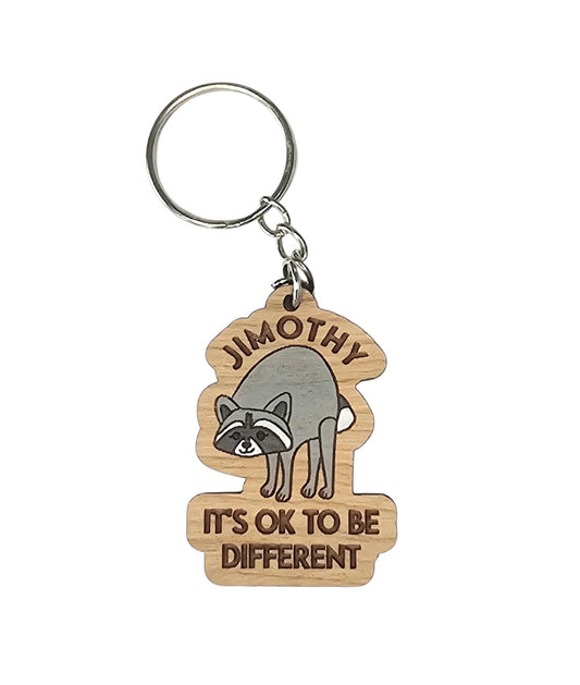 Jimothy Raccoon Be Different Keychain